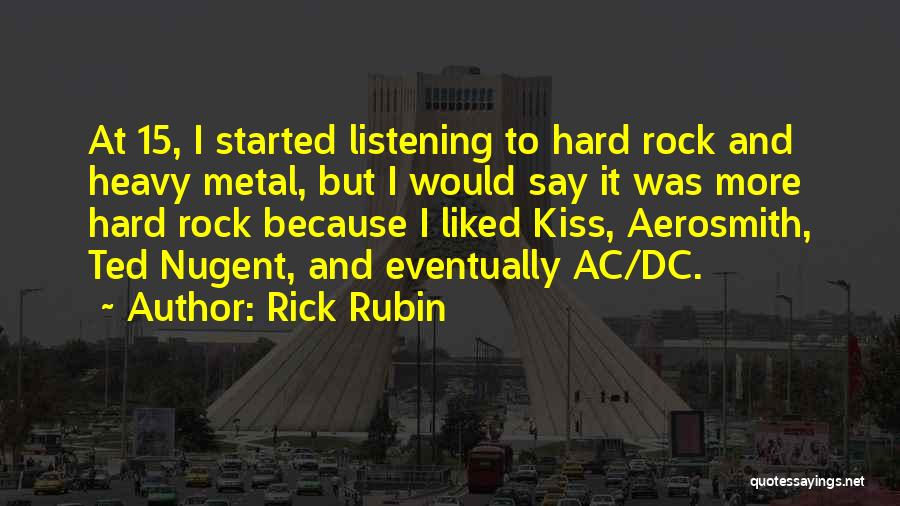 Rick Rubin Quotes 487373