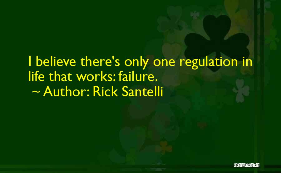 Rick Santelli Quotes 799832