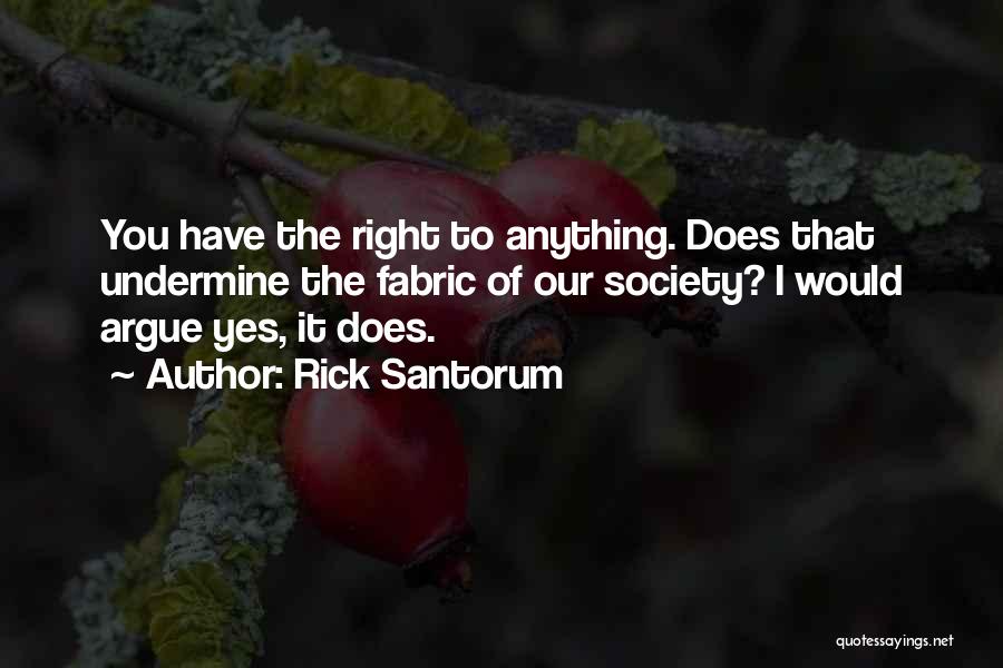 Rick Santorum Quotes 1633752