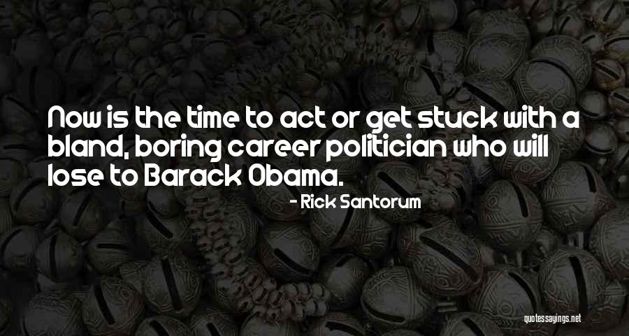 Rick Santorum Quotes 723596