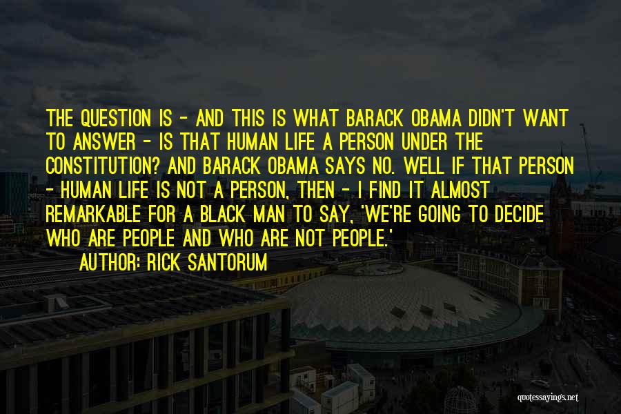 Rick Santorum Quotes 852153