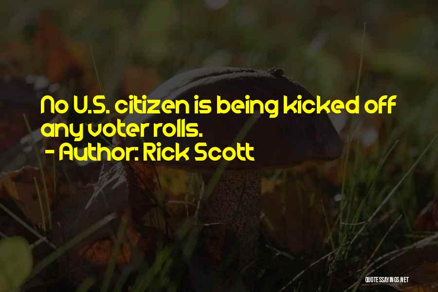 Rick Scott Quotes 1129316