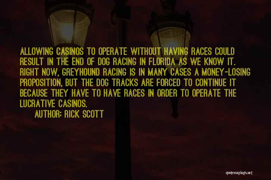 Rick Scott Quotes 1201142