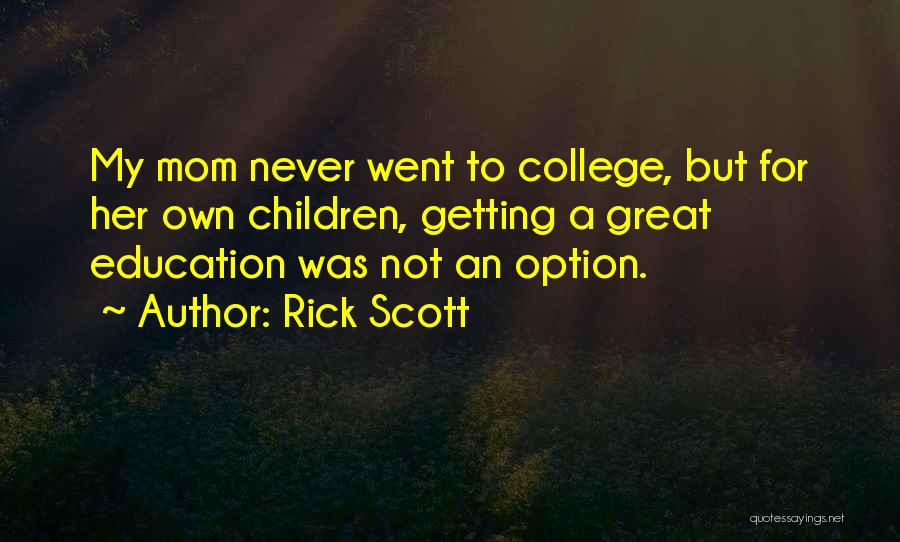 Rick Scott Quotes 1773714