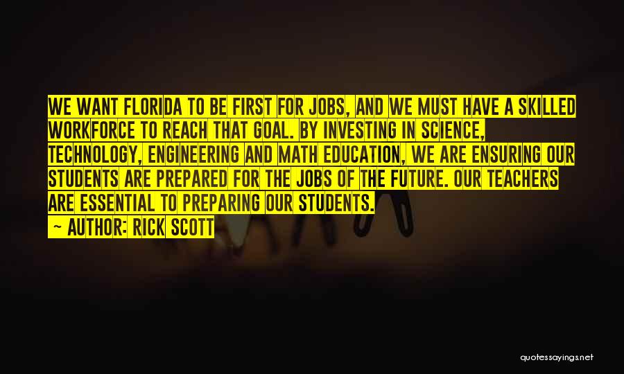 Rick Scott Quotes 332590