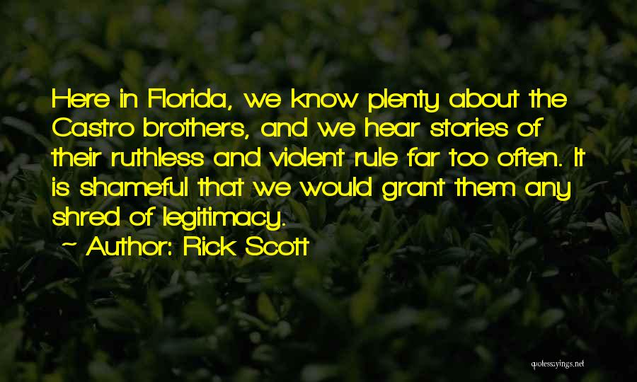 Rick Scott Quotes 360786