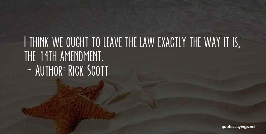 Rick Scott Quotes 618159