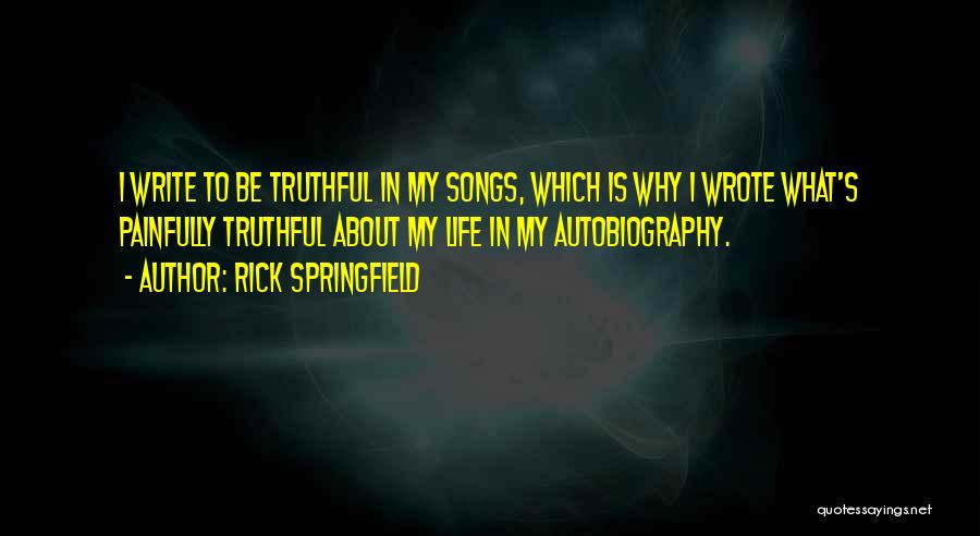Rick Springfield Quotes 1024939
