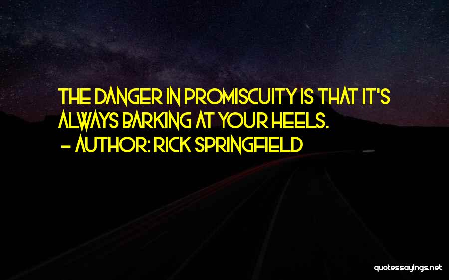 Rick Springfield Quotes 1661385