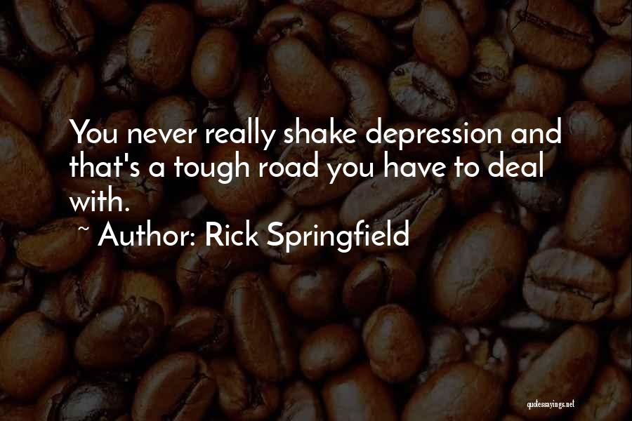 Rick Springfield Quotes 1984396