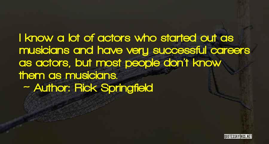 Rick Springfield Quotes 285181