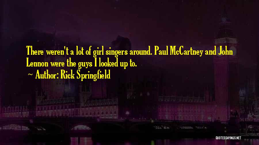 Rick Springfield Quotes 345307