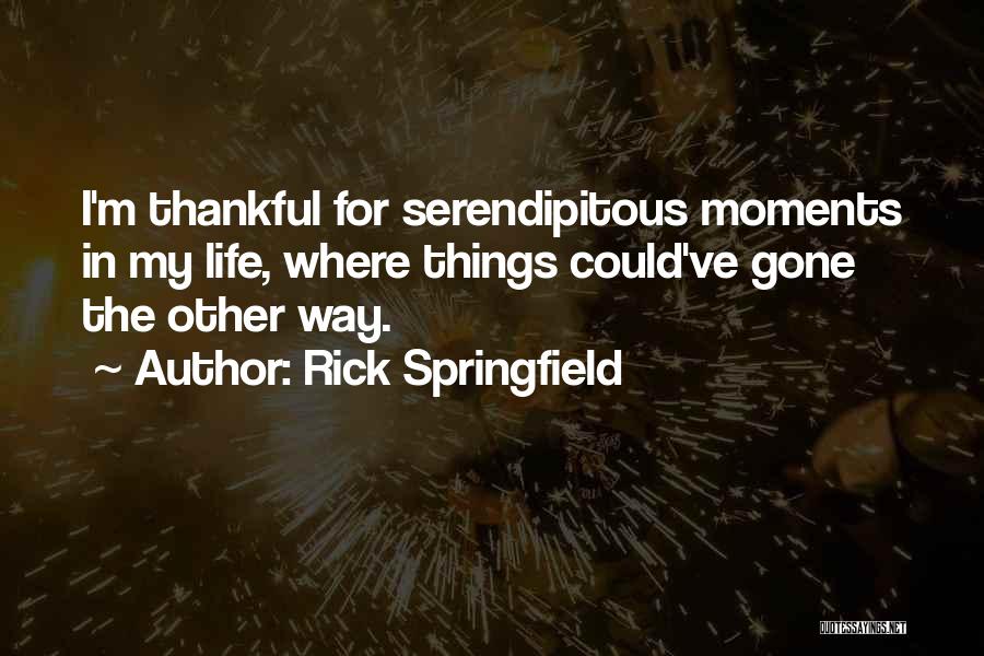 Rick Springfield Quotes 496750