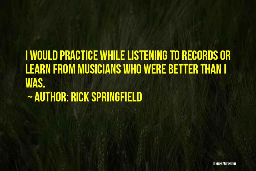 Rick Springfield Quotes 689425