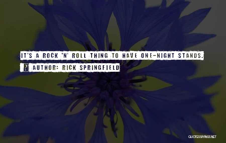 Rick Springfield Quotes 729884