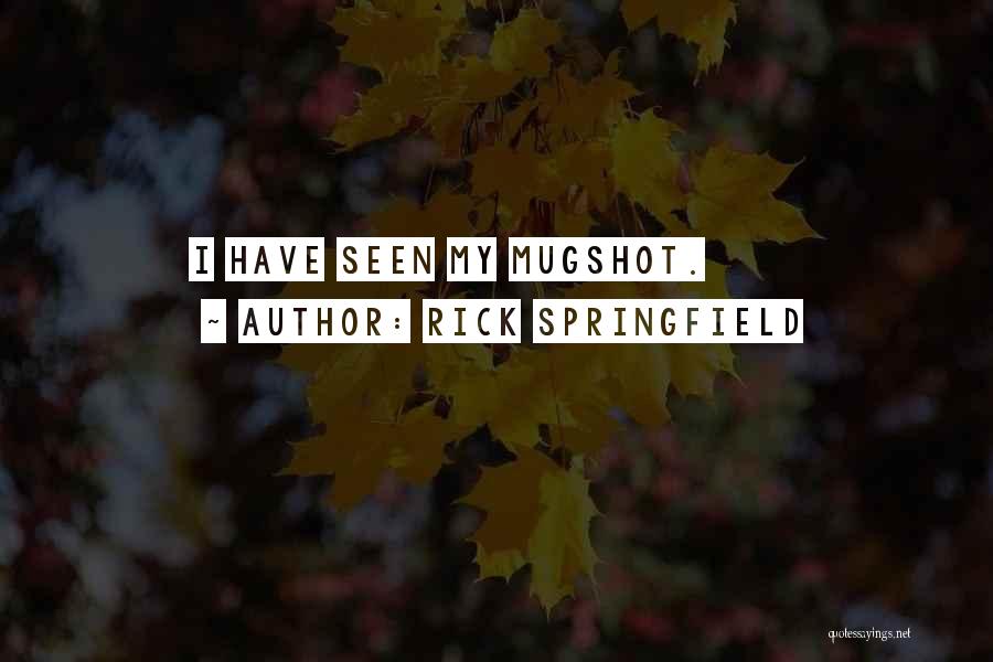 Rick Springfield Quotes 820896