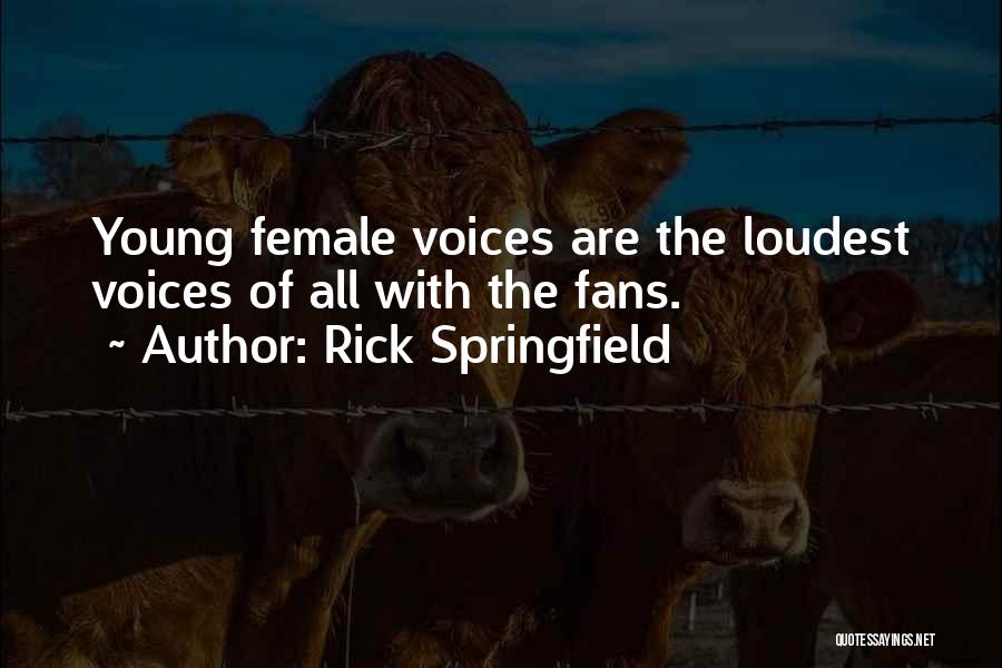 Rick Springfield Quotes 848158