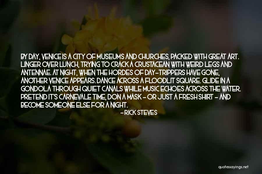 Rick Steves Quotes 1508523 Rick Steves Quotes 1508523
