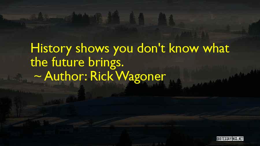 Rick Wagoner Quotes 2069692