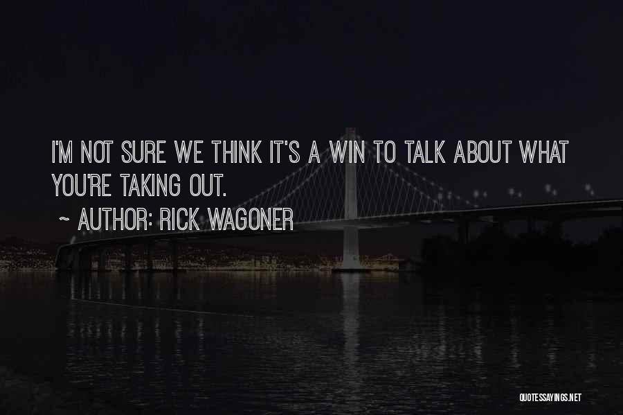 Rick Wagoner Quotes 339253