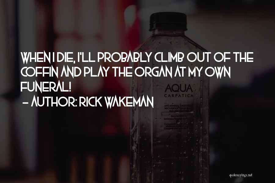Rick Wakeman Quotes 104067