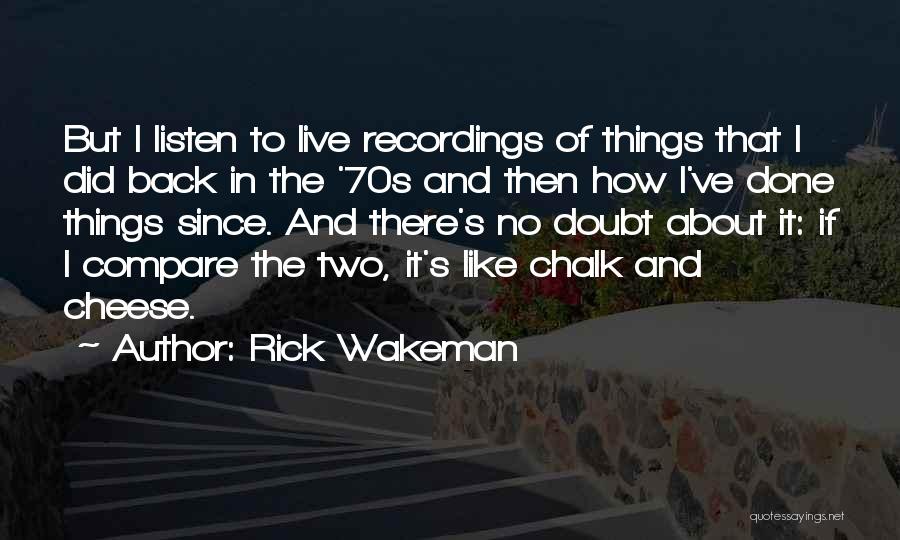 Rick Wakeman Quotes 1906851