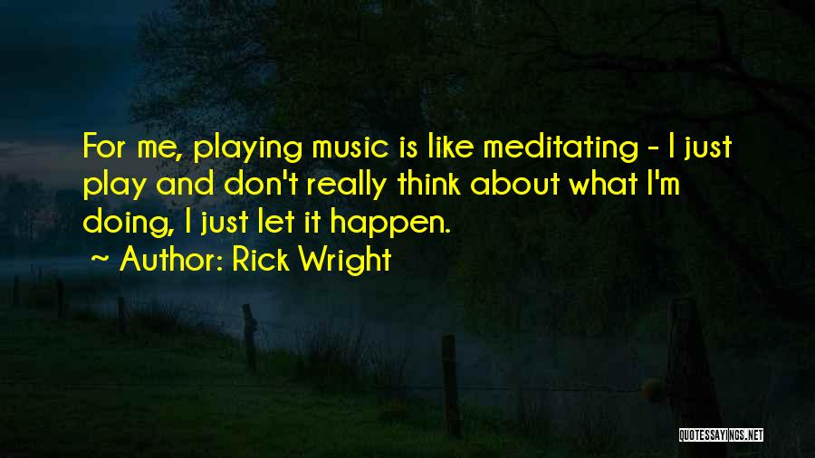 Rick Wright Quotes 689515