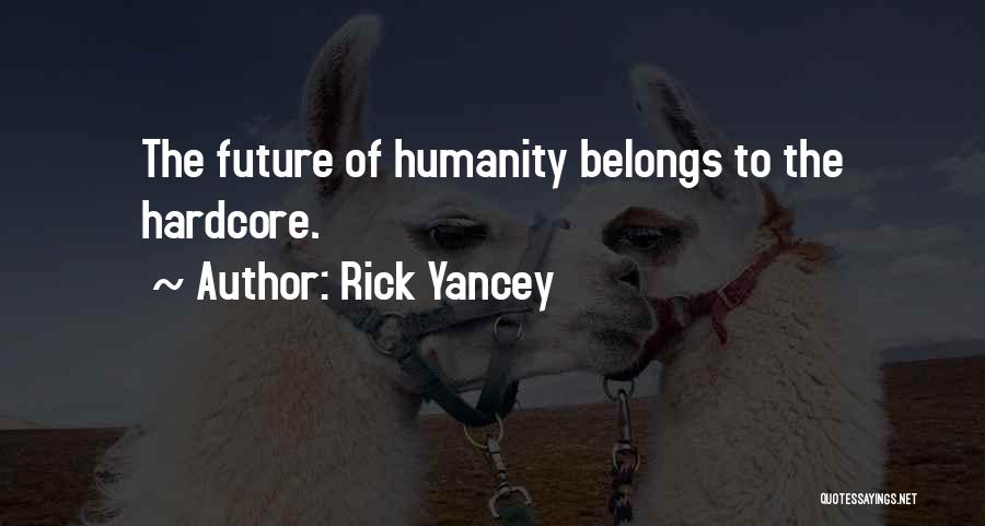 Rick Yancey Quotes 1065549