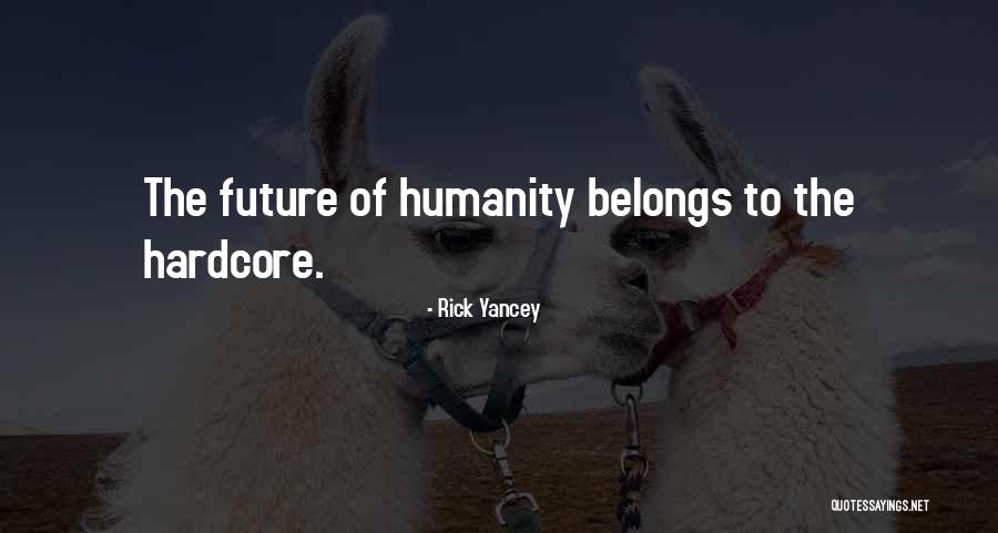 Rick Yancey Quotes 1065549 Rick Yancey Quotes 1065549