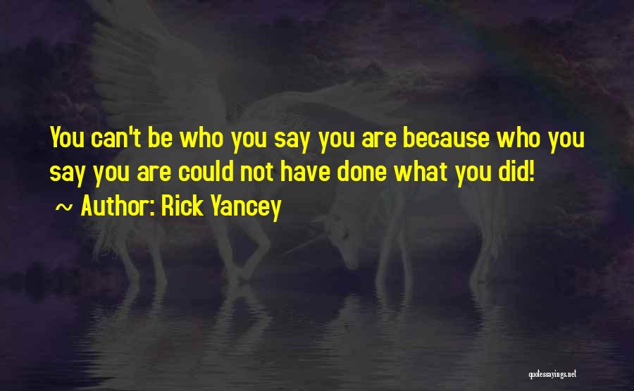 Rick Yancey Quotes 1450780