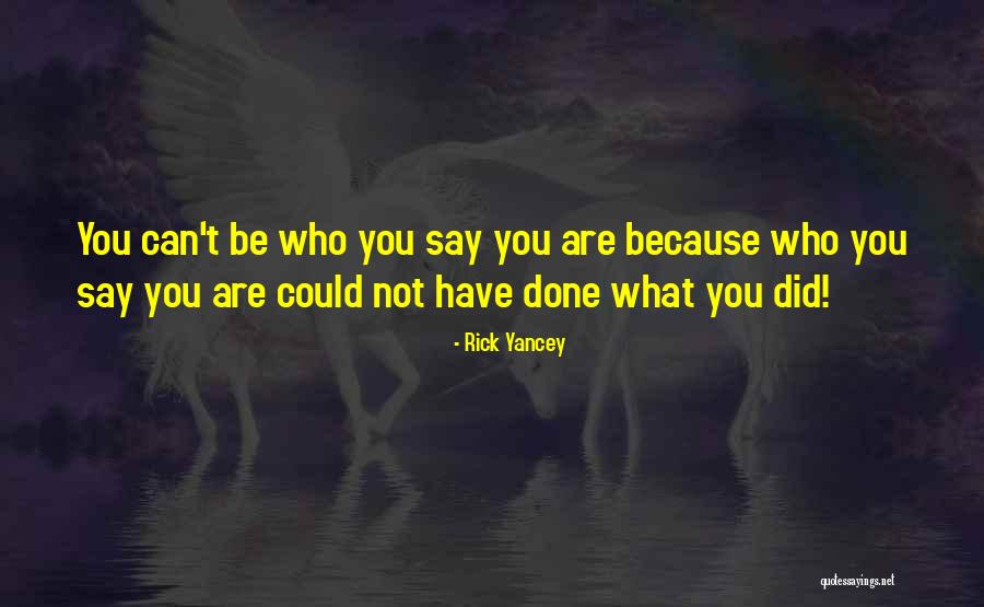 Rick Yancey Quotes 1450780 Rick Yancey Quotes 1450780
