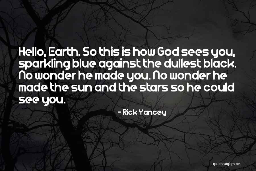 Rick Yancey Quotes 1512709 Rick Yancey Quotes 1512709