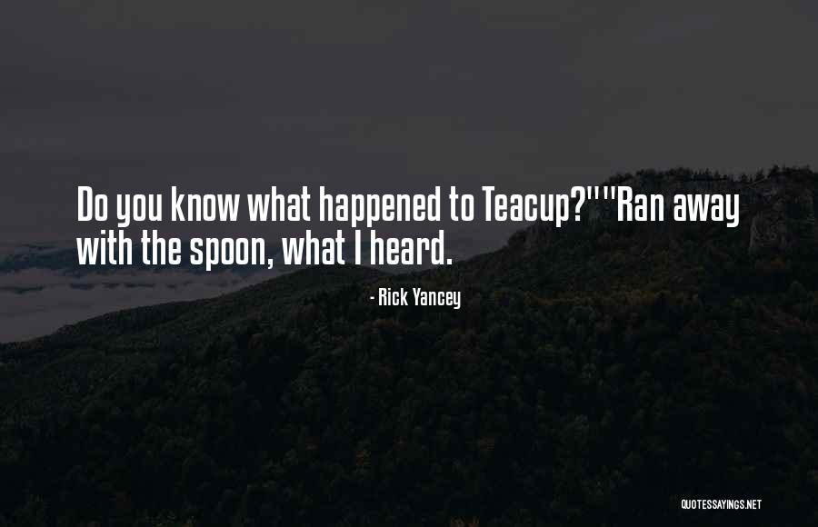 Rick Yancey Quotes 181293 Rick Yancey Quotes 181293
