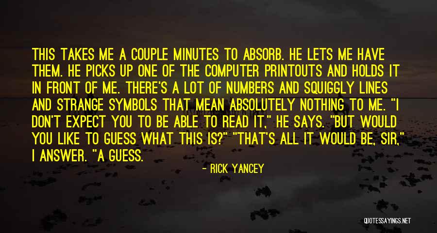 Rick Yancey Quotes 2086390 Rick Yancey Quotes 2086390
