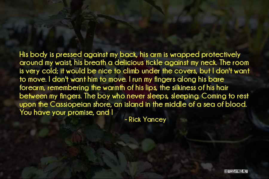 Rick Yancey Quotes 2180766 Rick Yancey Quotes 2180766