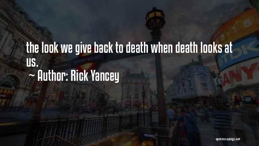 Rick Yancey Quotes 2188837
