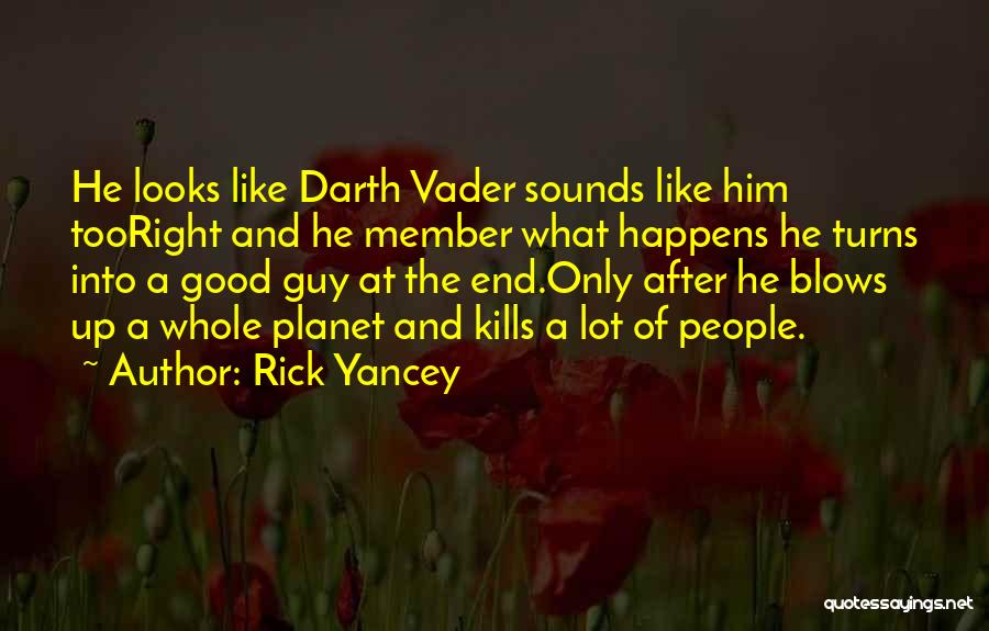 Rick Yancey Quotes 2253780