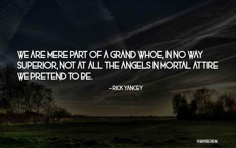 Rick Yancey Quotes 811477 Rick Yancey Quotes 811477