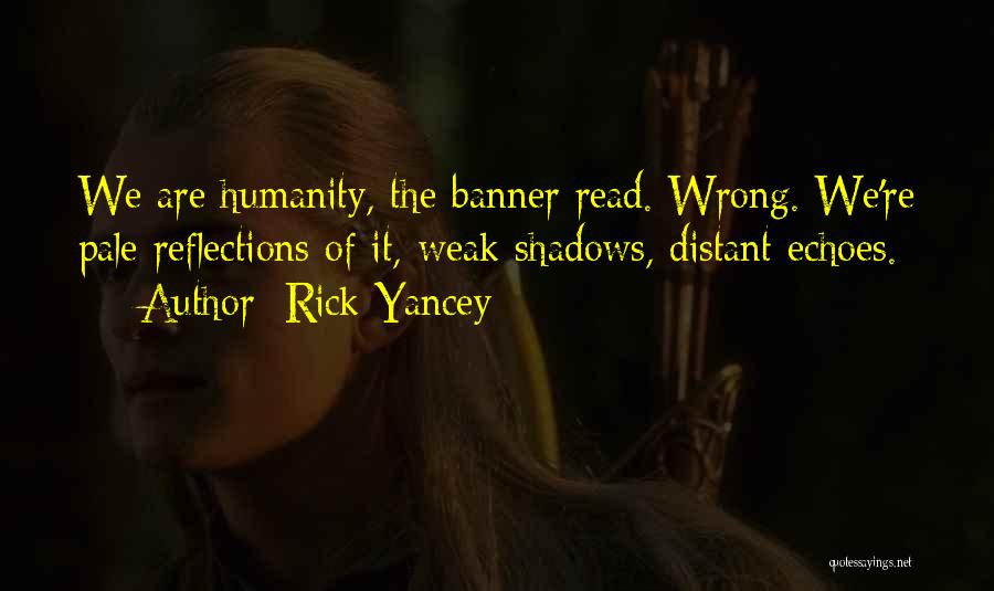 Rick Yancey The 5th Wave Quotes By Rick Yancey