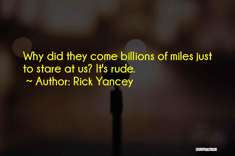 Rick Yancey The 5th Wave Quotes By Rick Yancey