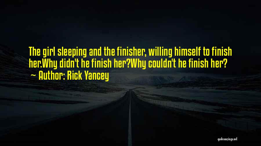 Rick Yancey The 5th Wave Quotes By Rick Yancey