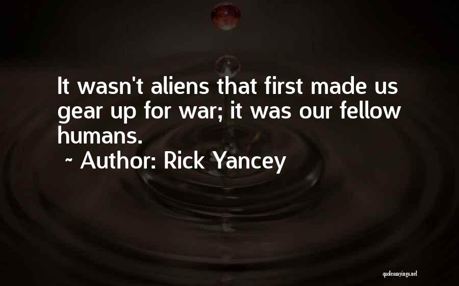 Rick Yancey The 5th Wave Quotes By Rick Yancey