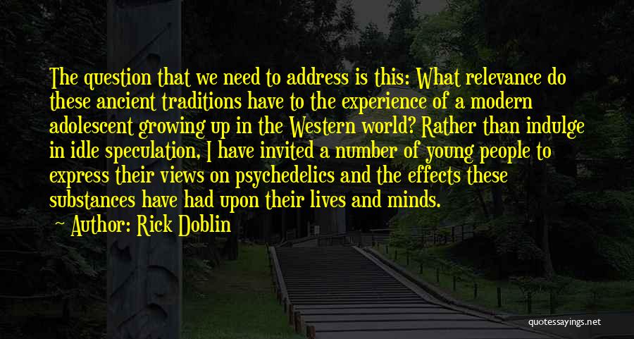 Rick Young Ones Quotes By Rick Doblin