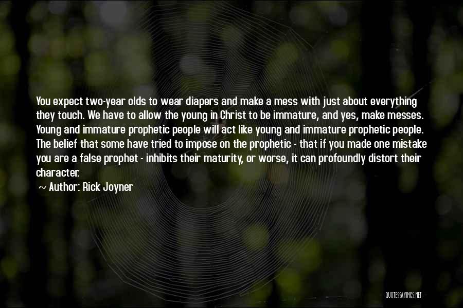 Rick Young Ones Quotes By Rick Joyner