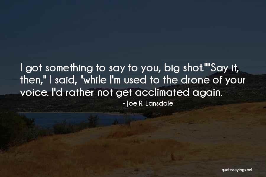 Rickard Rakell Quotes By Joe R. Lansdale Rickard Rakell Quotes By Joe R. Lansdale