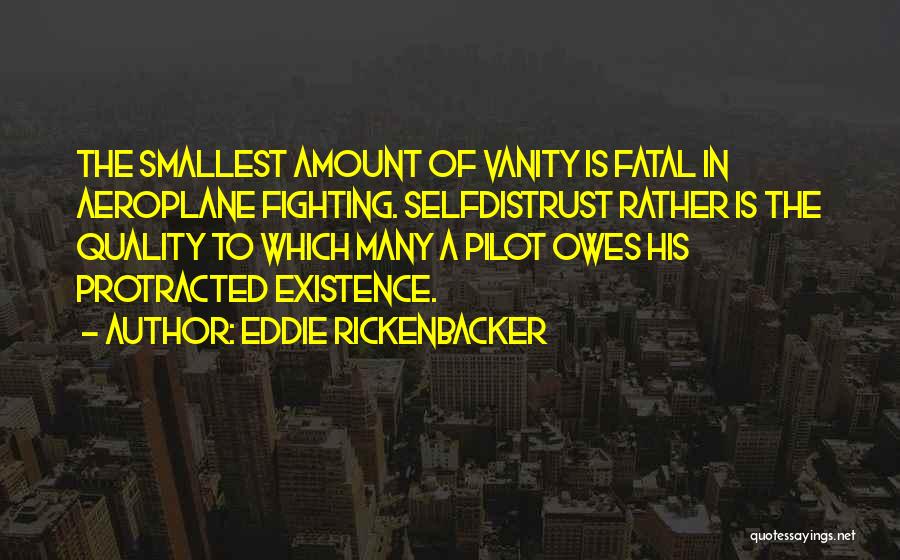 Rickenbacker Quotes By Eddie Rickenbacker