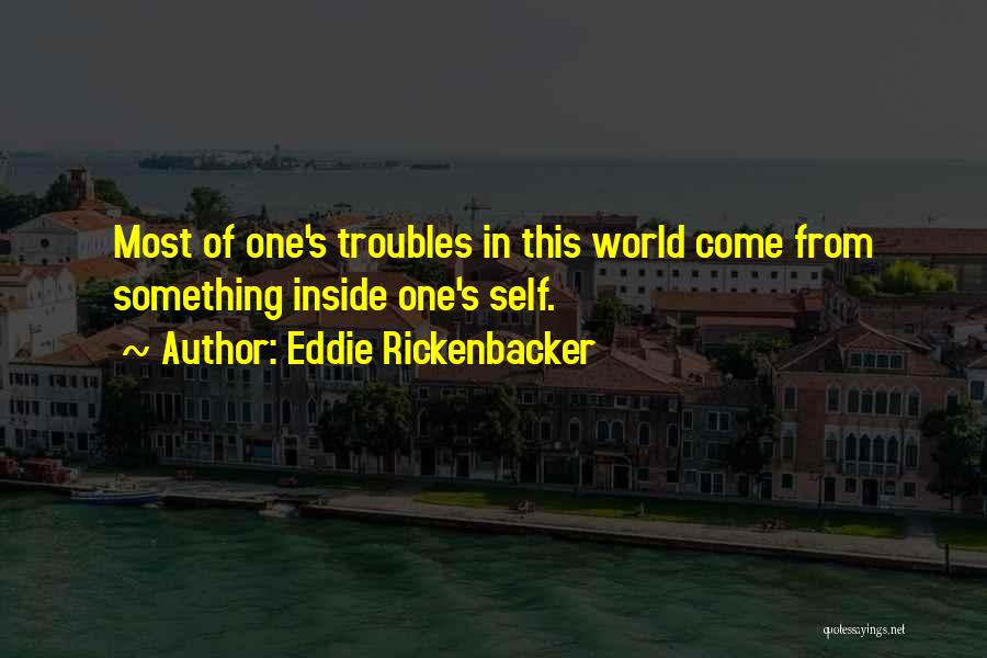 Rickenbacker Quotes By Eddie Rickenbacker