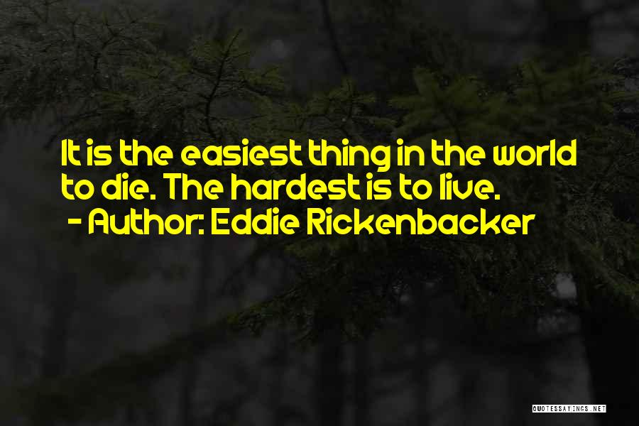 Rickenbacker Quotes By Eddie Rickenbacker