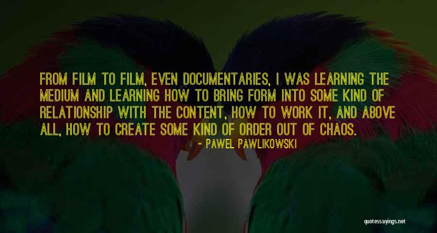 Rickesha Adams Quotes By Pawel Pawlikowski Rickesha Adams Quotes By Pawel Pawlikowski