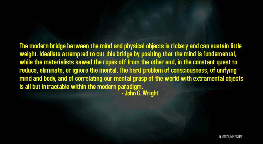 Rickety Quotes By John C. Wright Rickety Quotes By John C. Wright